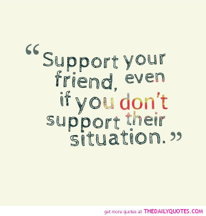 Support Quotes And Sayings