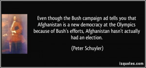 Even though the Bush campaign ad tells you that Afghanistan is a new ...