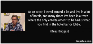 More Beau Bridges Quotes