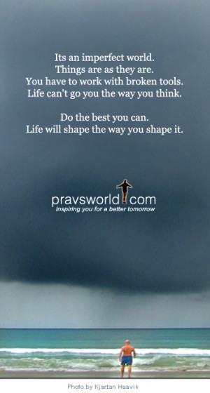 shape your life the way you want shape your life