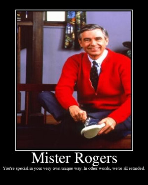 13. A cross between Mr. Rogers and Captain Spaulding: I was totally ...