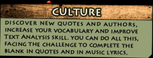 Culture - get to know new quotes and authors, increase your vocabulary ...