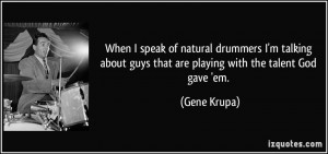 Gene Krupa Quotes