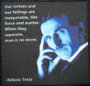 Details about NIKOLA TESLA QUOTE - Virtue - Printed Patch - Sew On ...
