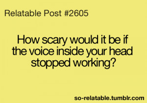scary LOL true true story teen quotes relatable voice so relatable