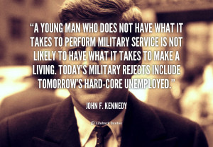 quote-John-F.-Kennedy-a-young-man-who-does-not-have-89477.png
