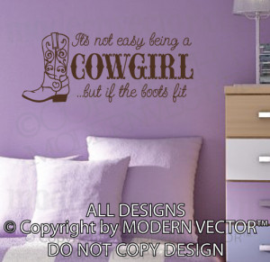 Details about IT'S NOT EASY BEING A COWGIRL Quote Vinyl Wall Decal ...
