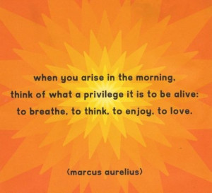 ... : to breathe, to think, to enjoy, to love.. Marcus #Aurelius Quote