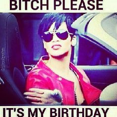 ITS MY BIRTHDAY...IM 20!!! MAY 24TH!! TURN UP!!!! More