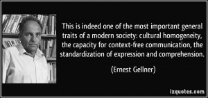 important general traits of a modern society: cultural homogeneity ...