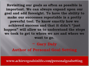 Goal Setting Quotes: Have you revisited your goals this year? Are ...