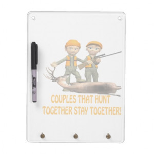 couples_that_hunt_together_stay_together_dryeraseboard ...