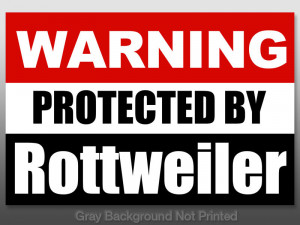warning protected by rottweiler sticker size 3 high x 5 wide 76mm x ...