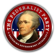 The Federalist Party was the first American political party, from the ...
