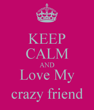 Keep Calm And Love Crazy