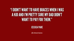 Braces Quotes