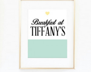 Breakfast at Tiffany's Art Print - Audrey Hepburn Quote - Modern Home ...
