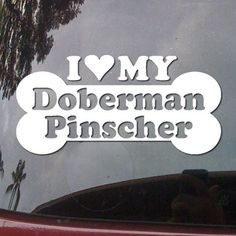 Love My Doberman Pinscher Paw Print Symbol White Vinyl Car Sticker ...