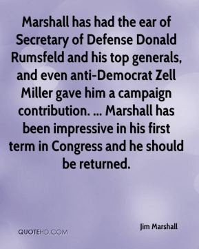 ... Zell Miller gave him a campaign contribution. ... Marshall has been