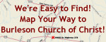 Jump to Map Your Way to Burleson Church of Christ