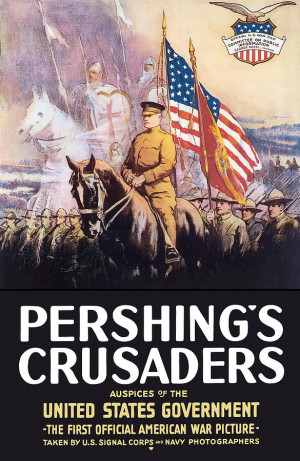 Pershing's Crusaders . 1st National. Committee on Public Information ...