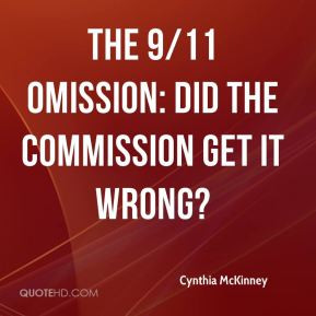 Cynthia McKinney The 9 11 Omission Did the Commission Get it Wrong