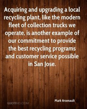 mark-arsenault-quote-acquiring-and-upgrading-a-local-recycling-plant ...