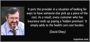 in a situation of looking for ways to have someone else pick up ...