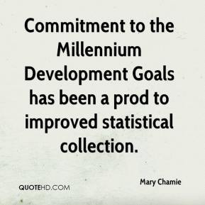 Mary Chamie - Commitment to the Millennium Development Goals has been ...