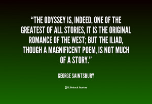 The Odyssey is, indeed, one of the greatest of all stories, it is the ...