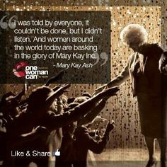 Mary Kay Ash, amazing woman. More