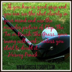Harvey Penick once said... #golf #golftips #golfquotes # ...