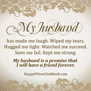 TEXT: “My husband has made me laugh. Wiped my tears. Hugged me tight ...