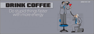 Drink Coffee Facebook Cover