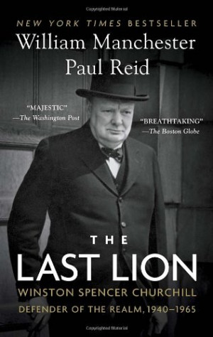 The Last Lion: Winston Spencer Churchill: Defender of the Realm, 1940 ...