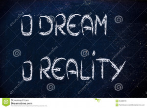 Funny conceptual design, choice between dream or reality.