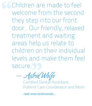 Wolfe, Astrid Wolf quote, Certified Dental Assistant, Cipes Pediatric ...