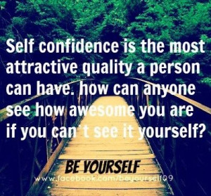 Self confidence quote via www.Facebook.com/BeYourself09