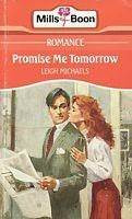 Start by marking “Promise Me Tomorrow (Harlequin Romance, No. 3141 ...