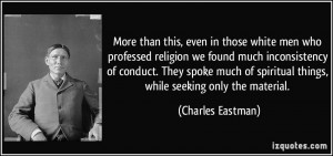 More than this, even in those white men who professed religion we ...