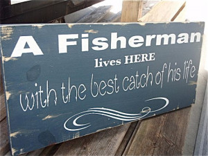 Fishing Quotes About Love Fishing quotes on wood by