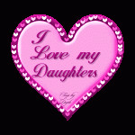 ... Daughters I Love My Daughters Daughters Are The Flowers Of Life Just