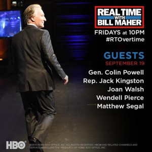 QUOTES FROM “REAL TIME WITH BILL MAHER” Sept. 19, 2014