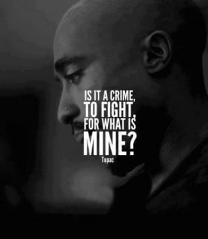 Tupac shakur, quotes, sayings, fight, life