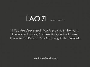 Lao Tzu Live in Present Quotes