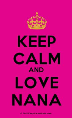 Crown] Keep Calm And Love Nana More