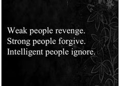 ... negative situation, or that jealous, vindictive person in like forever