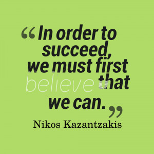 In-order-to-succeed-we__quotes-by-Nikos-Kazantzakis-9.png