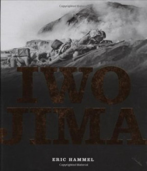 Iwo Jima: Portrait of a Battle: United States Marines at War in the ...