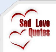 Sad Love Quotes and Sad Love Poems